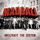 MADBALL Infiltrate the System album cover