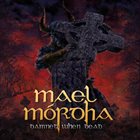 MAEL MÓRDHA Damned when Dead album cover