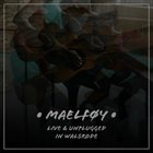 MAELFØY Live & Unplugged in Walsrode album cover