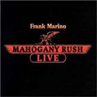 MAHOGANY RUSH Live album cover