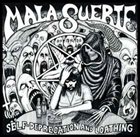 MALA SUERTE Mala Suerte / Coffins album cover
