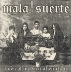 MALA SUERTE Tales Of Modern Alienation album cover