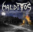 MALDITOS Liberando Venganza album cover