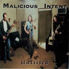 MALICIOUS INTENT (OH) Untitled album cover