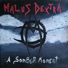 MALUS DEXTRA A Somber Moment album cover