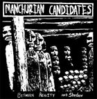 MANCHURIAN CANDIDATES Between Reality And Shadow album cover