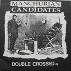 MANCHURIAN CANDIDATES Double Crossed EP album cover