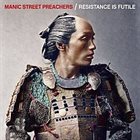 MANIC STREET PREACHERS Resistance Is Futile album cover