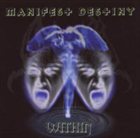 MANIFEST DESTINY Within album cover