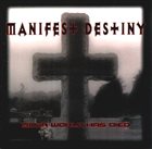 MANIFEST DESTINY Your World has Died album cover