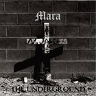 MARA (MI) The Underground album cover