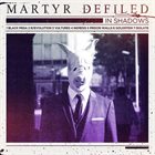MARTYR DEFILED In Shadows album cover
