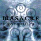 M.A.S.A.C.R.E. On the Warpath album cover