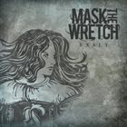 MASK THE WRETCH Exalt album cover