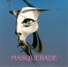 MASQUERADE — Masquerade album cover