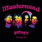 MASTERMIND Broken album cover