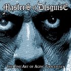 MASTERS OF DISGUISE The Fine Art of Aging Gracefully album cover