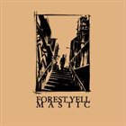 MASTIC Forest Yell / Mastic album cover