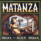MATANZA Música Para Beber E Brigar album cover