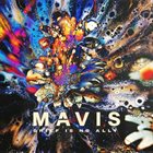 MAVIS Grief Is No Ally album cover