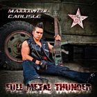 MAXXXWELL CARLISLE Full Metal Thunder album cover