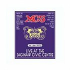 MC5 Live at the Saginaw Civic Centre album cover