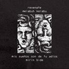 MELABUH KELABU Revenate / Melabuh Kelabu / Mis Sueños Son De Tu Adiós / Mirin Bide album cover
