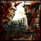 MELANCHOLY PESSIMISM Dreamkillers album cover
