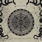 MELEEH To Live And Die Alone album cover