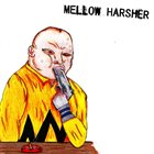 MELLOW HARSHER Served Cold album cover