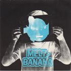 MELT-BANANA Dead Spex album cover