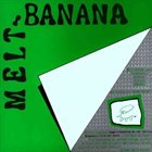 MELT-BANANA Melt-Banana / Pencil Neck album cover