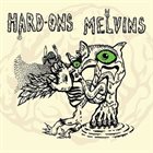 MELVINS Hard Ons / Melvins album cover