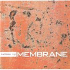 MEMBRANE Corrosion e​.​p. album cover