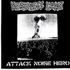 MERCILESS GAME Attack Noise Hero / Destroy Noise ‎ album cover