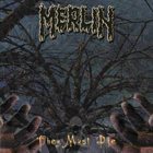 MERLIN They Must Die album cover