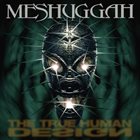 MESHUGGAH — The True Human Design album cover