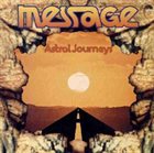 MESSAGE Astral Journeys album cover