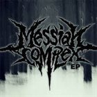 MESSIAH COMPLEX Messiah Complex album cover