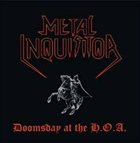 METAL INQUISITOR Doomsday at the H.O.A. album cover