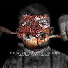 METALLIC TASTE OF BLOOD Doctoring the Dead album cover