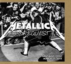 METALLICA By Request: Santiago, Chile - March 27, 2014 album cover
