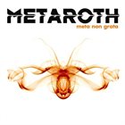 METAROTH Meta Non Grata album cover