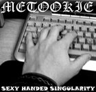 METOOKIE Sexy Handed Singularity album cover