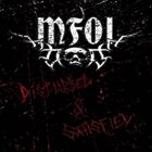 M.F.O.I. Disturbed & Satisfied album cover