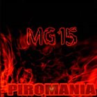 MG 15 Piromanía album cover