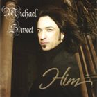 MICHAEL SWEET Him album cover