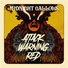 MIDNIGHT GALLOWS Attack Warning Red album cover