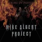 MIKE ALBERT PROJECT Crime of Passion album cover