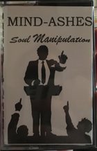 MIND-ASHES Soul Manipulation album cover